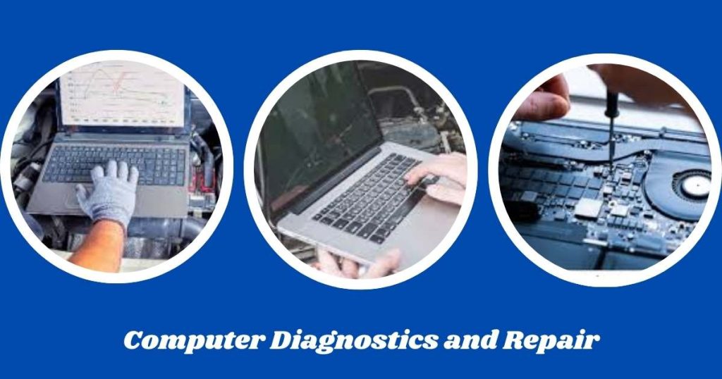 Computer Diagnostics and Repair