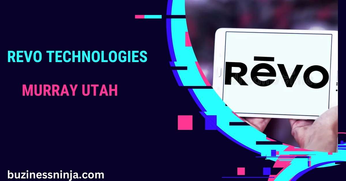 Revo Technologies Murray Utah: The Rise of Success Story