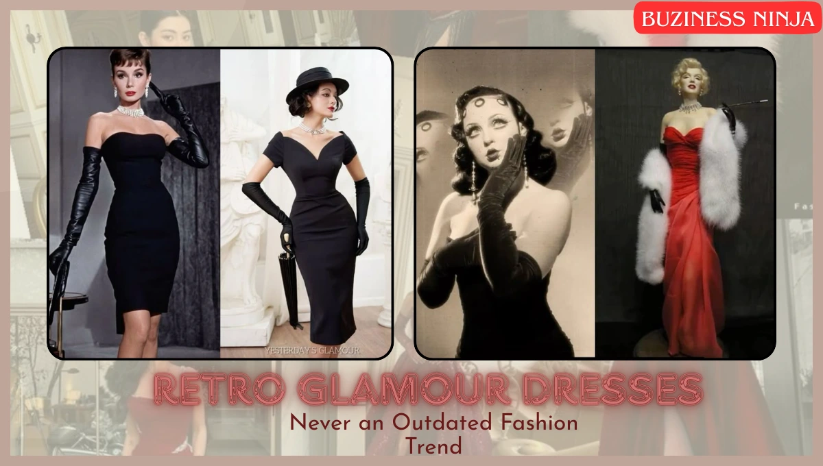 Retro Glamour Dresses: Embrace Timeless Elegance And Style