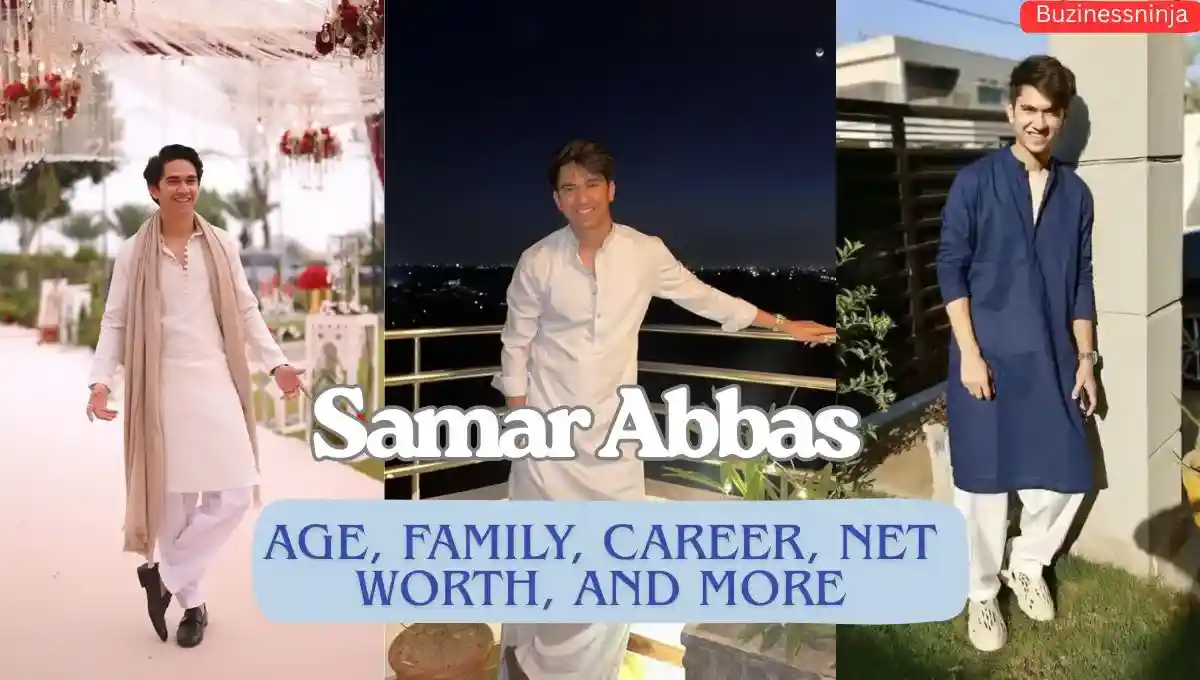 Samar Abbas Age, Family, Career, Net Worth, and More