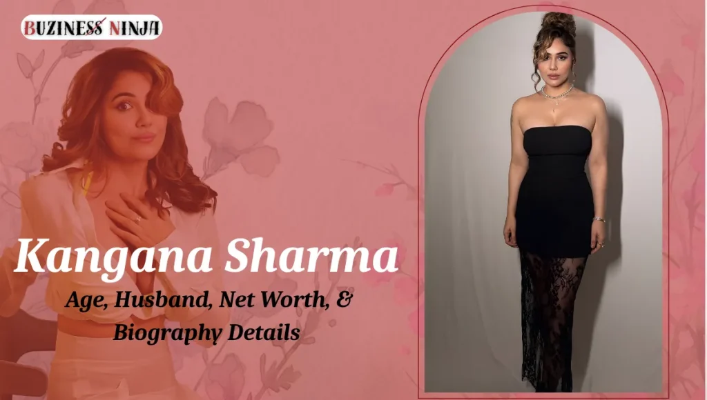 Kangana Sharma Age